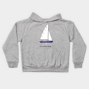 Flying Scot sailboat - Life is better sailing... Kids Hoodie